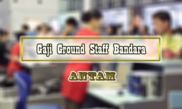 Gaji-Ground-Staff-Bandara