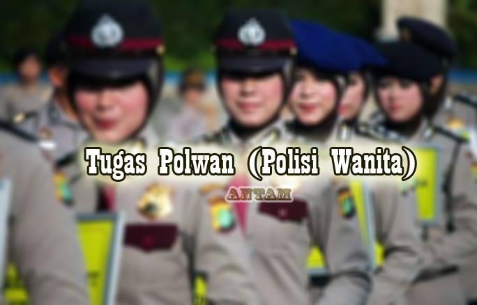 Tugas-Polwan-Polisi-Wanita