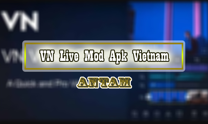 VN-Live-Mod-Apk-Vietnam